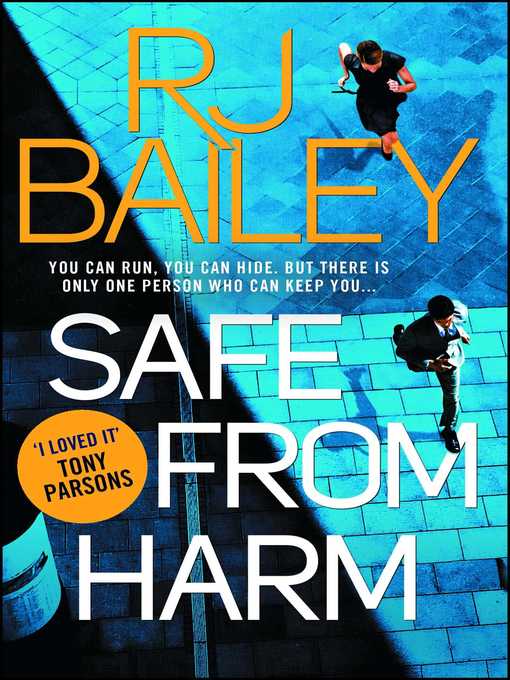 Title details for Safe from Harm by RJ Bailey - Wait list